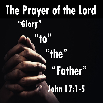 Prayer of the Lord to the Glory of the Father – Columbus Street Church